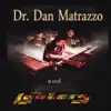 Dr. Dan Matrazzo and the Looters - Dr. Dan Matrazzo and the Looters